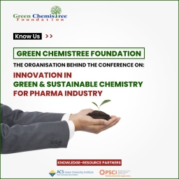 Green ChemisTree Foundation announces virtual conference on Innovations in Green & Sustainable Chemistry for Pharma Industry