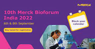 10th Merck Bioforum India 2022 on Sept. 6-8